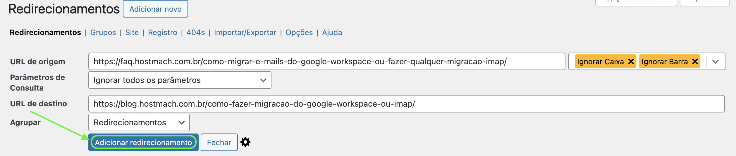 Representação de localização do botão de adicionar novo redirecionamento